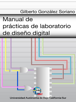 cover image of Manual de prácticas de laboratorio de diseño digital